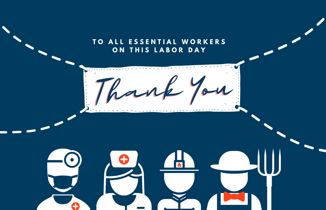 To All Essential Workers, Thank You!